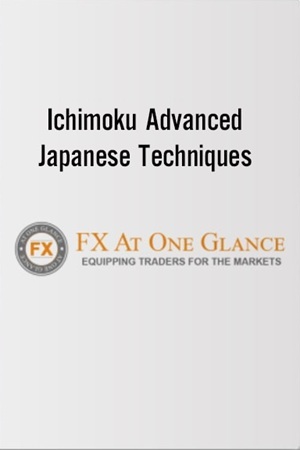 FX At One Glance - Ichimoku Advanced Japanese Techniques FX At One Glance - Ichimoku Advanced Japanese Techniques