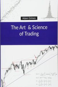 The Art And Science Of Trading With Adam Grimes (Videos, Book, WorkBook)