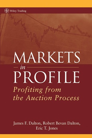 James F. Dalton, Robert Bevan Dalton, Eric T. Jones - Markets in Profile_ Profiting from the Auction Process (2007, Wiley)